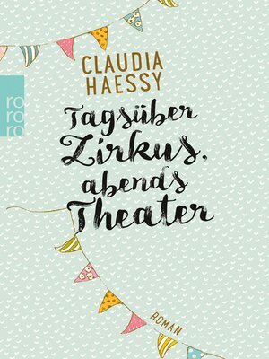 cover image of Tagsüber Zirkus, abends Theater